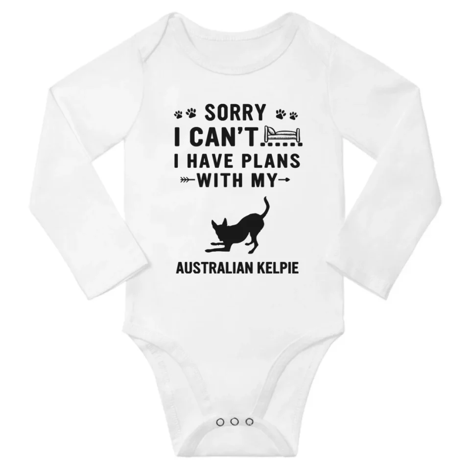 Premium Glass Sorry I Can't I Have Plans With My Australian Kelpie Baby Long Sleeve Bodysuit (White, 3-6 Months)