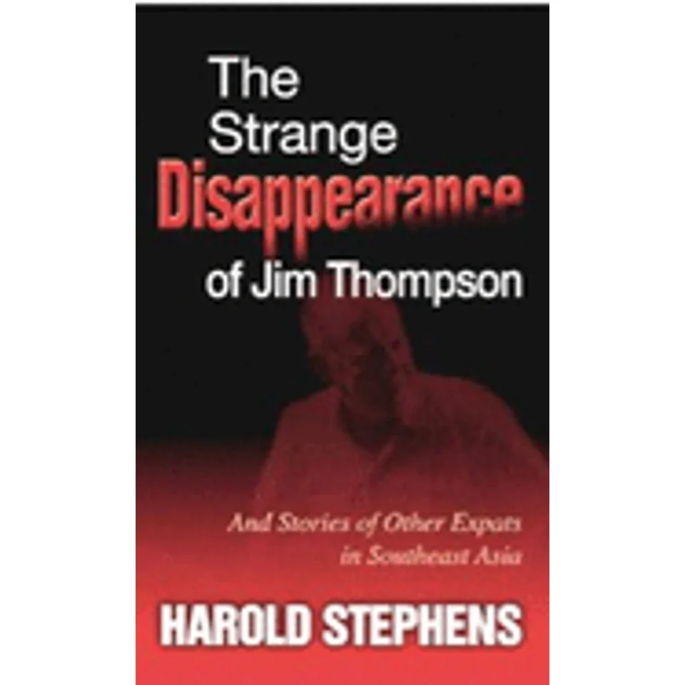 Cooking Pre-Owned The Strange Disappearance of Jim Thompson: And Stories Other Expats in Sutheast Asia (Paperback 9780964252172) by Harold Stephens
